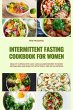 Intermittent Fasting Cookbook for... - Bild 1