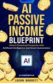 AI Passive Income Blueprint (eBook, ePUB)