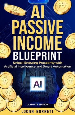 AI Passive Income Blueprint (eBook, ePUB) - Barrett, Logan