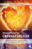 Unsere Reise ins Übernatürliche (eBook, ePUB)