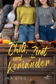 Chili, Zimt und Koriander (eBook, ePUB)