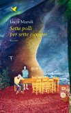 Sette polli per sette cicogne (eBook, ePUB)