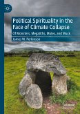 Political Spirituality in the Face of Climate Collapse (eBook, PDF)