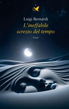 L’ineffabile screzio del tempo (eBook, ePUB) - Bernardi, Luigi