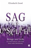 Sag das Unsägliche (eBook, ePUB)