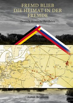 Fremd Blieb die Heimat in der Fremde (eBook, ePUB) - Reinbold, Anton