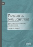 Freedom as Non-Constraint (eBook, PDF)