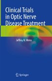 Clinical Trials in Optic Nerve Disease Treatment (eBook, PDF)