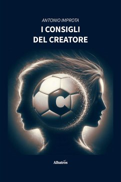 I consigli del Creatore (eBook, ePUB) - Improta, Antonio