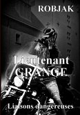 Lieutenant Grange Liaisons dangereuses (eBook, ePUB)