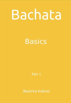 Bachata - Basics (eBook, ePUB) - Kobras, Beatrice