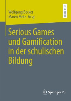 Serious Games und Gamification in der schulischen Bildung (eBook, PDF)