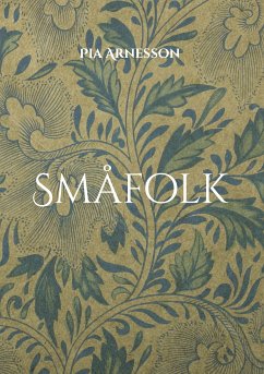 Småfolk (eBook, ePUB) - Arnesson, Pia