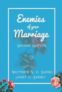 Enemies of your Marriage - Sadiku, Matthew N. O.; Sadiku, Janet O