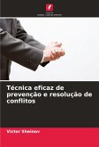 Técnica eficaz de prevenção e resolução de conflitos