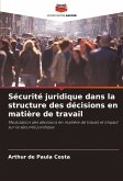 Sécurité juridique dans la structure des décisions en matière de travail