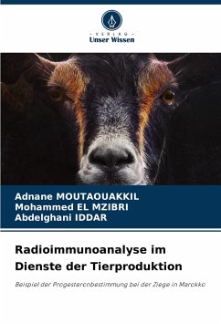 Radioimmunoanalyse im Dienste der Tierproduktion - Moutaouakkil, Adnane;EL MZIBRI, Mohammed;Iddar, Abdelghani