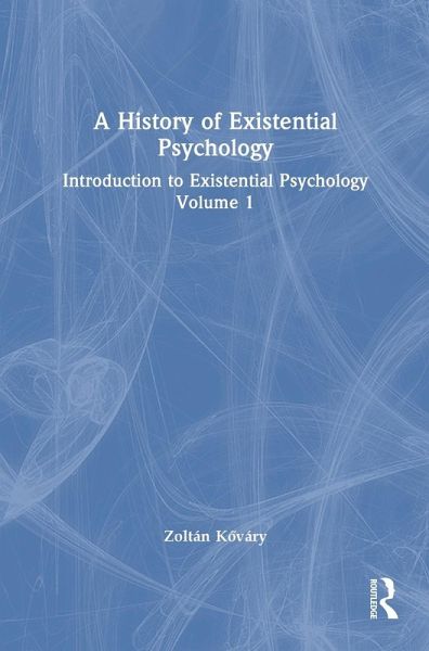 A History of Existential Psychology