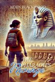 The Pharaoh's Revenge