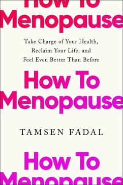 How to Menopause - Fadal, Tamsen