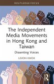 The Independent Media Movements in Hong Kong and Taiwan The Independent Media Movements in Hong Kong and Taiwan