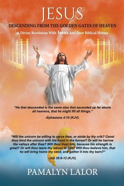 JESUS DESCENDING FROM THE GOLDEN GATES OF HEAVEN - Lalor, Pamalyn