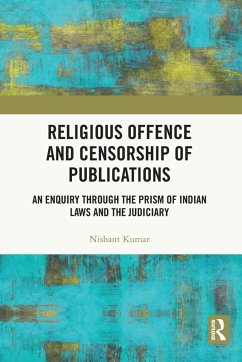 Religious Offence and Censorship of Publications - Kumar, Nishant