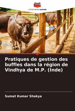 Pratiques de gestion des buffles dans la région de Vindhya de M.P. (Inde) - Shakya, Sumat Kumar