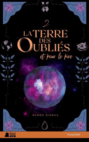 La terre des oubliés, 2 Et pour le pire La terre des oubliés, 2 Et pour le pire