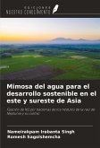 Mimosa del agua para el desarrollo sostenible en el este y sureste de Asia