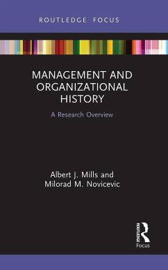 Management and Organizational History - Mills, Albert J.; Novicevic, Milorad M.