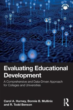 Evaluating Educational Development - Hurney, Carol A.; Mullinix, Bonnie B.; Benson, R. Todd