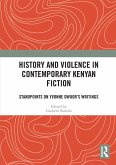 History and Violence in Contemporary Kenyan Fiction
