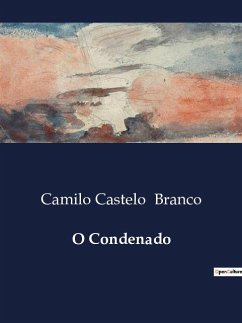 O Condenado - Branco, Camilo Castelo