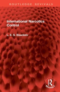 International Narcotics Control - Eisenlohr, L. E. S. International Narcotics Control - Eisenlohr, L. E. S.