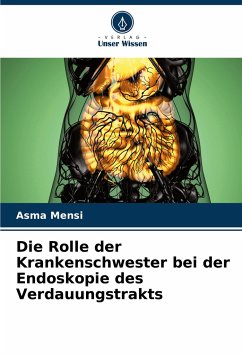 Die Rolle der Krankenschwester bei der Endoskopie des Verdauungstrakts - Mensi, Asma
