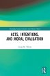 Acts, Intentions, and Moral Evaluation - Bild 1