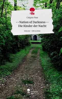 --Nation of Darkness-- Die Kinder der Nacht. Life is a Story - story.one - Paar, Calypso