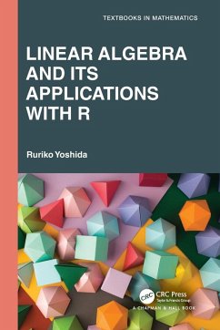 Linear Algebra and Its Applications with R - Yoshida, Ruriko