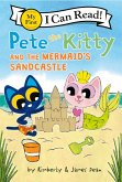 Pete the Kitty and the Mermaid's Sandcastle Pete the Kitty and the Mermaid's Sandcastle