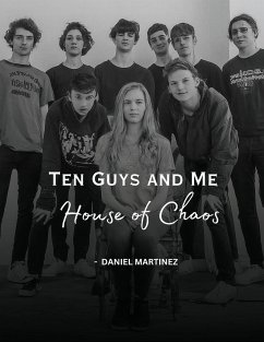 Ten Guys and Me, House of Chaos - Martinez, Daniel