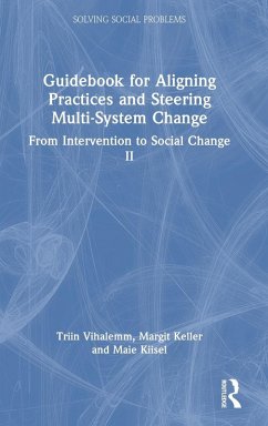 Guidebook for Aligning Practices and Steering Multi-System Change - Vihalemm, Triin; Keller, Margit; Kiisel, Maie