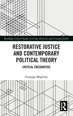 Restorative Justice and Contemporary Political Theory - Maglione, Giuseppe