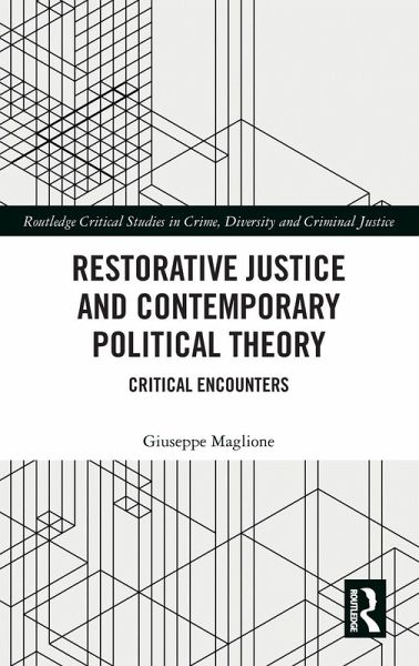 Restorative Justice and Contemporary Political Theory Restorative Justice and Contemporary Political Theory