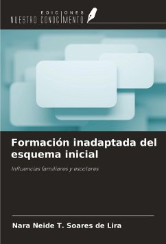 Formación inadaptada del esquema inicial - T. Soares de Lira, Nara Neide