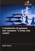 L'ambiente di genere nei romanzi &quote;L'erba che canta&quote;