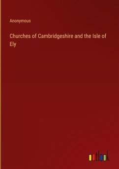 Churches of Cambridgeshire and the Isle of Ely - Anonymous