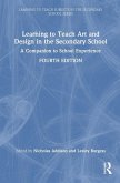 Learning to Teach Art and Design in the Secondary School