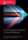 The Routledge Handbook of Urban Resilience