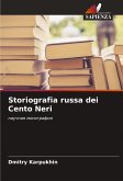 Storiografia russa dei Cento Neri